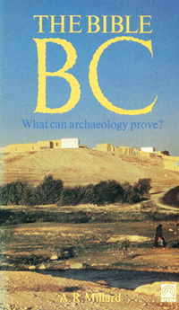 The Bible BC. What Can Archaeology Prove?