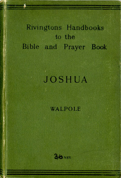 George Henry Somerset Walpole [1854-1929], Handbook to Joshua [With Slight Omissions] for the Use of Teachers and Students