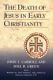 The Death of Jesus in Early Christianity