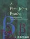 Baugh: A First John Reader