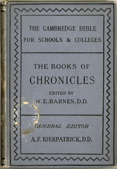 William Emery Barnes [1859-1939], The Books of Chronicles with Maps and Introduction. The Cambridge Bible for Schools and Colleges
