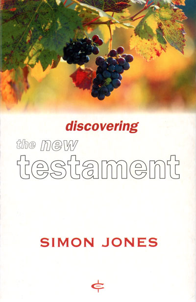 Simon Jones, Discovering the New Testament.