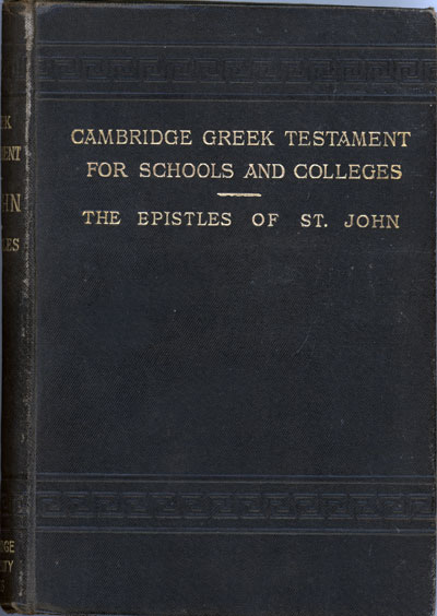 Alfred Plummer [1841-1926], The Epistles of S. John. Cambridge Greek Testament for Schools and Colleges