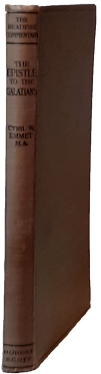 Cyril W. Emmet [1875-1923], St. Paul's Epistle to the Galatians. The Reader's Commentary