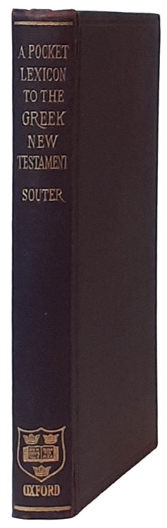 Alexander Souter [1873-1949], A Pocket Lexicon to the Greek New Testament