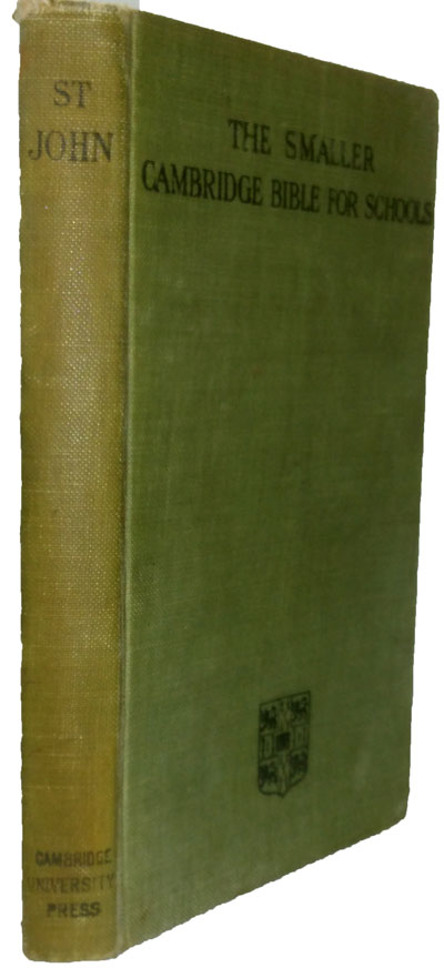 Alfred Plummer [1841-1926], The Gospel According to St John with Maps, revised 1910. The Smaller Cambridge Bible for Schools