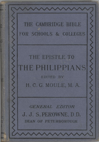Handley Carr Glyn Moule [1841-1920], The Epistle to the Philippians. The Cambridge Bible for Schools and Colleges