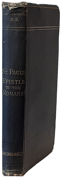 Charles John Vaughan [1816-1897], St. Paul's Epistle to the Romans, 6th edn.