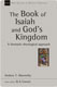 Andrew Abernethy, The Book of Isaiah and God's Kingdom