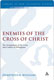Demetrius Williams, Enemies of the Cross of Christ