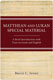 Brice C. Jones, Matthean and Lukan Special Material