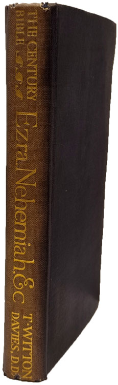 Thomas Witton Davies [1851-1923], Ezra, Nehemiah and Esther. The Century Bible