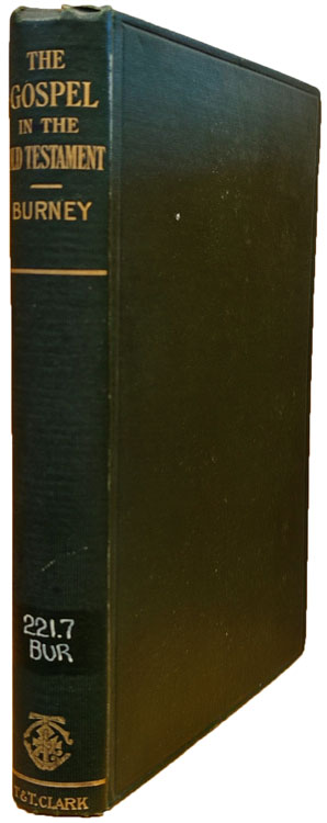 Charles Fox Burney [1868-1925], The Gospel in the Old Testament