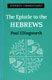 Paul Ellingworth [1931-2018], The Epistle to the Hebrews