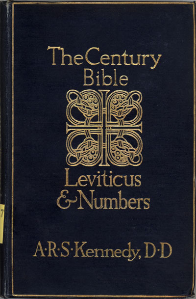 Archibald Robert Stirling Kennedy [1859-1938], Leviticus and Numbers. The Century Bible