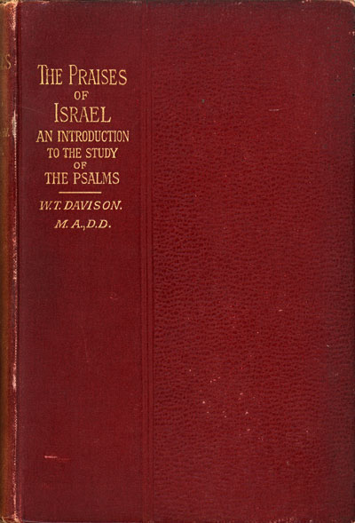 William Theophilus Davison [1846-1935], The Praises of Israel. An Introduction to the Psalms