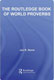Jon R. Stone, The Routledge Book of World Proverbs