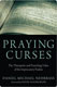 Daniel Michael Nehbass, Praying Curses