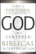 Poythress: God-Centered Biblical Interpretation