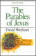 Wenham: The Parables of Jesus