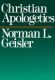 Geisler: Christian Apologetics