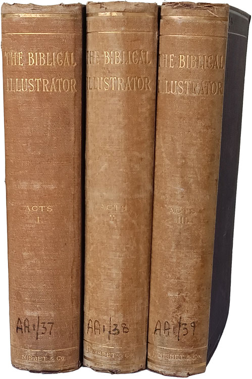 Joseph Samuel Exell [1849-1910], The Acts. The Biblical Illustrator