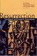 Resurrection: Theological and Scientific Assessments