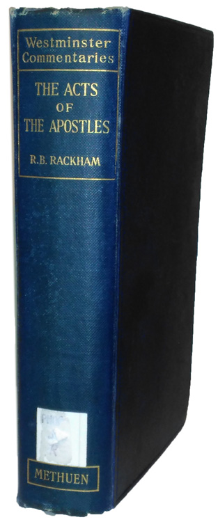 Richard Belward Rackham [1863-1912], The Acts of the Apostles. An Exposition, 10th edn.