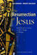 The Resurrection of Jesus: John Dominic Crossan and N. T. Wright in Dialogue