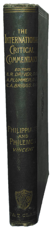 Marvin Richardson Vincent [1834-1922], A Critical and Exegetical Commentary on the Epistles to the Philippians and to Philemon