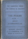 Alexander Francis Kirkpatrick [1849-1940.], ed., The Book of Psalms with Introduction and Notes. Books I. Psalms I-XLI.