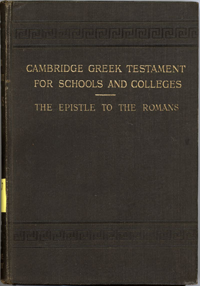 Reginald St. John Parry [1858-1935], The Epistle of Paul the Apostle to the Romans. Cambridge Greek Testament for Schools and Colleges