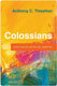 Anthony C. Thiselton, Colossians. A Short Exegetical and Pastoral Commentary