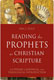 Eric J. Tully, Reading the Prophets as Christian Scripture