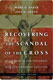 Recovering the Scandal of the Cross
