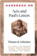 Thomas R. Schreiner, Handbook on Acts and Paul's Letters