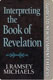 J. Ramsey Michaels, Interpreting the Book of Revelation