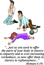 From Slavery to Sin to Slavery to Righteousness